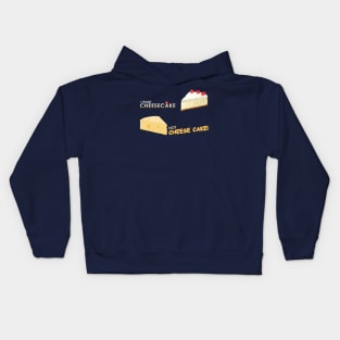 I want cheesecake not cheese cake! Kids Hoodie